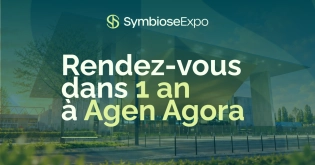 Dans un an, Symbiose Expo prendra vie à Agen Agora !