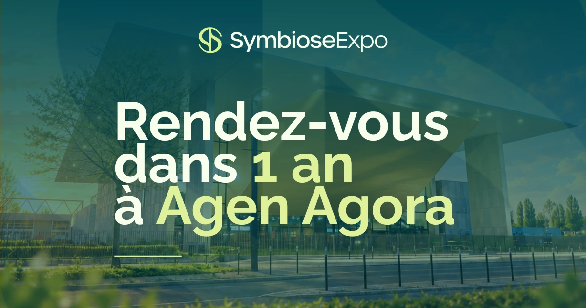 Visuel annonçant Symbiose Expo dans un an à Agen Agora, le salon dédié aux solutions durables du quotidien.